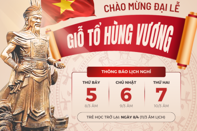 THÔNG BÁO LỊCH NGHỈ LỄ GIỖ TỔ HÙNG VƯƠNG 10/3